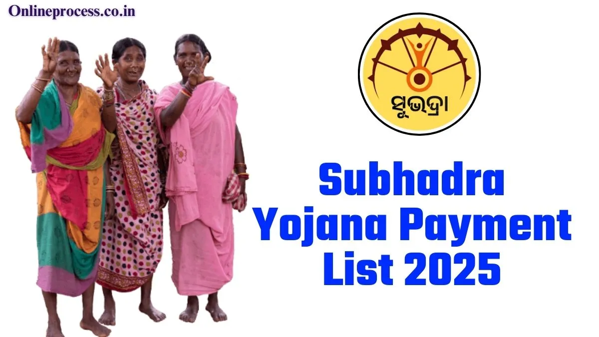 ओडिशा सरकार ने सबद्रा योजना 2025 की भुगतान सूची जारी की, नाम चेक करें!